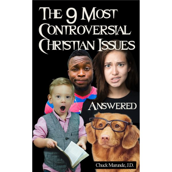 9 Most Controversial Christian Issues