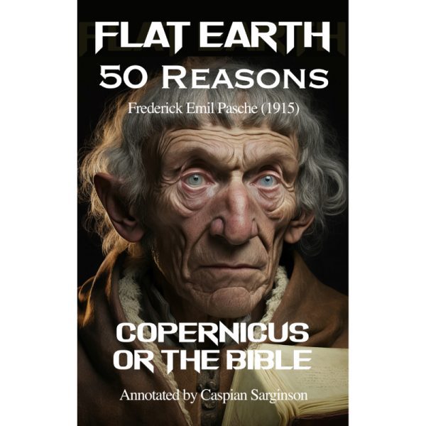 Flat Earth 50 Reasons